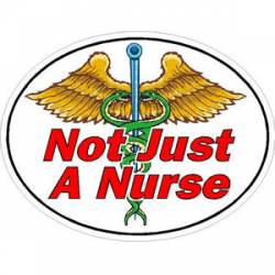 Not Just A Nurse Caduceus - Vinyl Sticker
