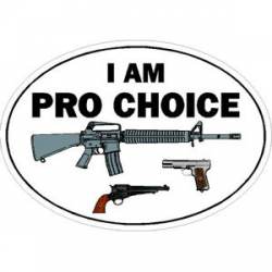 I Am Pro Choice Gun Rights - Sticker