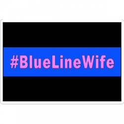 Thin Blue Line #BlueLineWife - Sticker