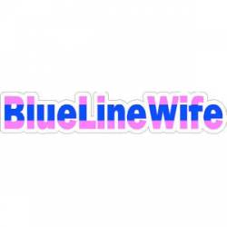 Thin Blue Line Blue Line Wife Pink - Sticker