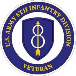 U.S. Army 8th Infantry Division Veteran - Sticker