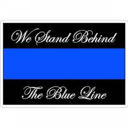 Thin Blue Line We Stand Behind The Blue Line - Sticker