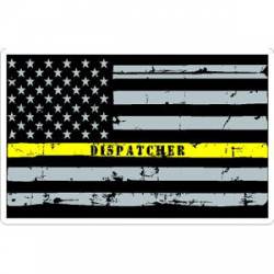 Thin Yellow Line Dispatcher Distressed American Flag - Sticker