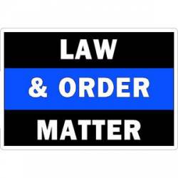 Thin Blue Line Law & Order Matter - Sticker