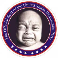 Cry Baby The Official Seal Of The Democratic Party - Sticker