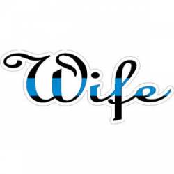 Thin Blue Line Wife Cursive Script Text - Sticker