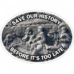 Save Our History Before Its Too Late - Sticker