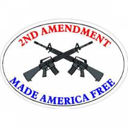 2nd Amendment Made America Free - Sticker