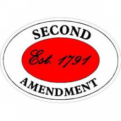Second Amendment Est 1791 - Sticker