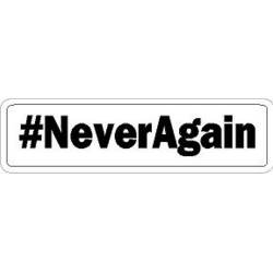 #NeverAgain - Vinyl Sticker