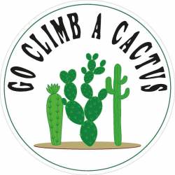 Go Climb A Cactus Black - Vinyl Sticker