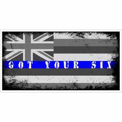 Hawaii State Flag I Got Your Six Thin Blue lIne - Vinyl Sticker