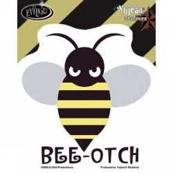 Bee-otch - Sticker