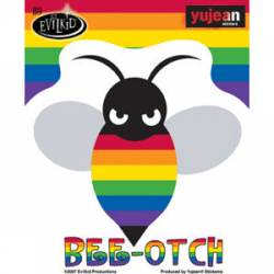 LGBTQ Pride Rainbow Bee-otch - Vinyl Sticker