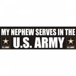 My Nephew Serves In The Army - Sticker