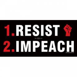 1. Resist 2. Impeach Anti Trump - Bumper Sticker