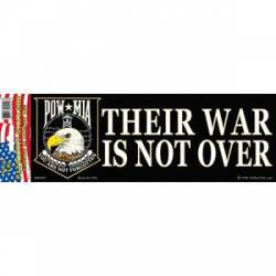 POW MIA Their War Is Not Over Eagle - Bumper Sticker