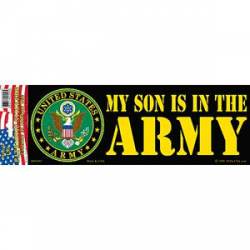 My Son Is In The Army  - Bumper Sticker