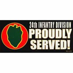 United States Army 24th Infantry Division Proudly Served - Bumper Sticker