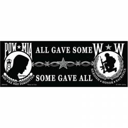 POW MIA Wounded Warrior All Gave Some Some Gave All - Bumper Sticker