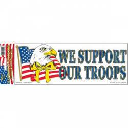 We Support Our Troops Eagle - Bumper Sticker