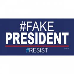 #FakePresident #Resist Trump - Bumper Sticker