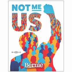 Bernie Sanders President Not Me, Us - Bumper Sticker