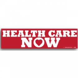 Health Care Now With Heart - Bumper Sticker