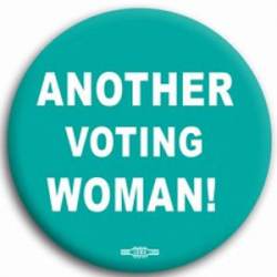 Another Voting Woman - Button
