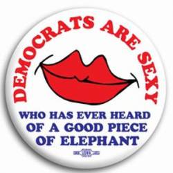 Democrats are Sexy - Button