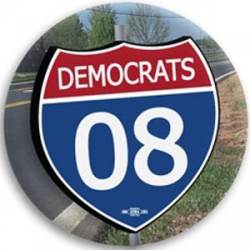 Democrats 08 Road Sign - Button