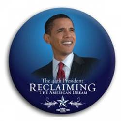 Obama 44th President Reclaiming - Button