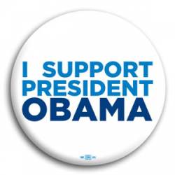 I Support President Obama - Button
