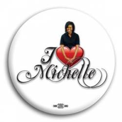 I Heart Michelle Obama - Button