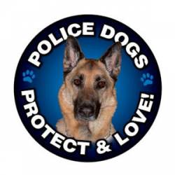 K9 Police Dogs Protect & Love - Circle Magnet