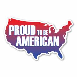 United States Shaped Proud To Be An American - Sticker