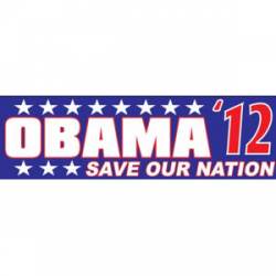 Obama Save Our Nation 2012 - Bumper Sticker