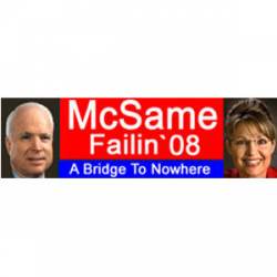 McSame Failin - Bumper Sticker