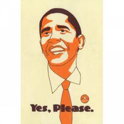 Obama Yes Please - Sticker