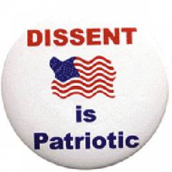 Dissent Is Patriotic - Button