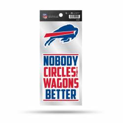Buffalo Bills Nobody Circles The Wagons Better Slogan - Double Up Die Cut Decal Set