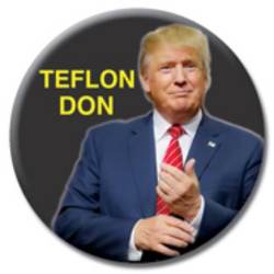 Teflon Don - Campaign Button