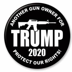 Another Gun Owner For Trump 2020 - Campaign Button