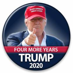 Donald Trump Four More Years 2020 President - Campaign Button Pin
