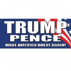 Donald Trump Mike Pence For President American Flag - Bumper Sticker