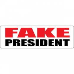 Fake President - Bumper Sticker