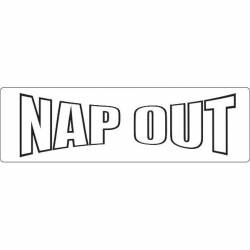 Nap Out - Bumper Sticker