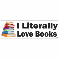 I Literally Love Books - Bumper Magnet