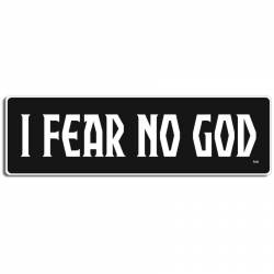 I Fear No God - Bumper Magnet