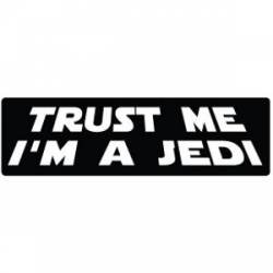 Trust Me I'm A Jedi - Bumper Sticker
